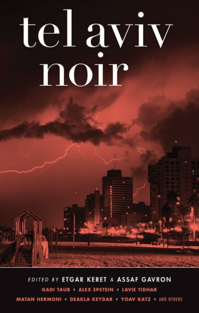 Book cover of: Tel Aviv Noir. By: Etgar Keret