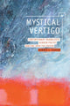 Book cover of: Mystical Vertigo. By: Aubrey Glazer