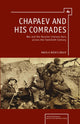 Book cover of: Chapaev and his Comrades. By: Angela Brintlinger
