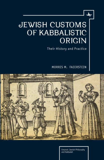 Book cover of: Jewish Customs of Kabbalistic Origin. By: Morris Faierstein