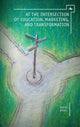 Book cover of: At the Intersection of Education, Marketing, and Transformation. By: Sabra Brock