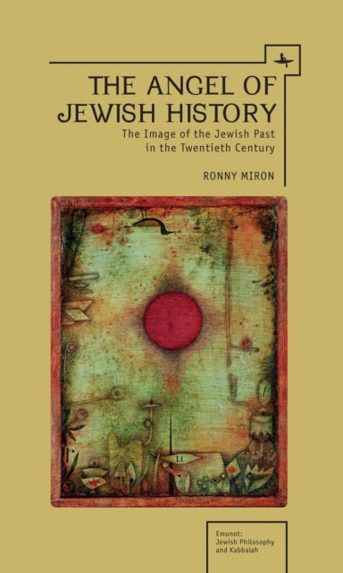 Book cover of: Angel of Jewish History. By: Ronny Miron
