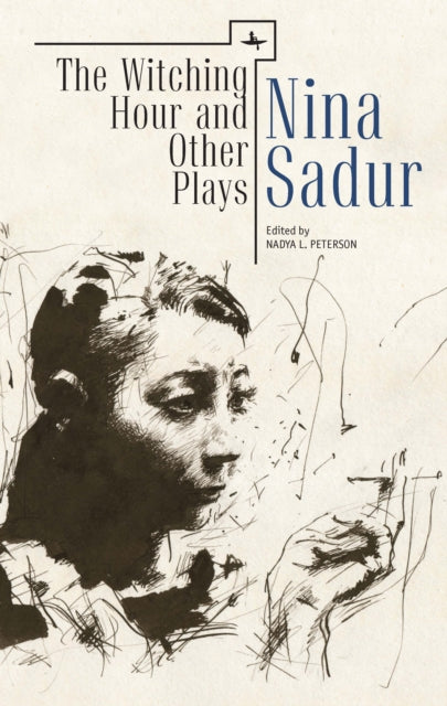 Book cover of: Witching Hour and Other Plays by Nina Sadur. By: Nina Sadur