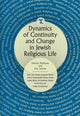 Book cover of: Dynamics of Continuity and Change in Jewish Religious Life. By: Simcha Fishbane