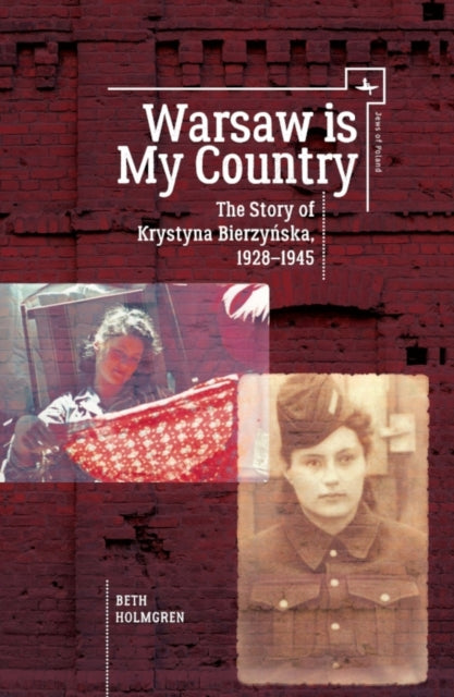 Book cover of: Warsaw is My Country. By: Beth Holmgren