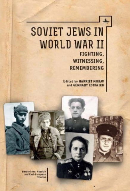 Book cover of: Soviet Jews in World War II. By: Harriet Murav