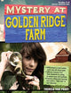 Book cover of: Mystery at Golden Ridge Farm. By: Theresa Van Praet