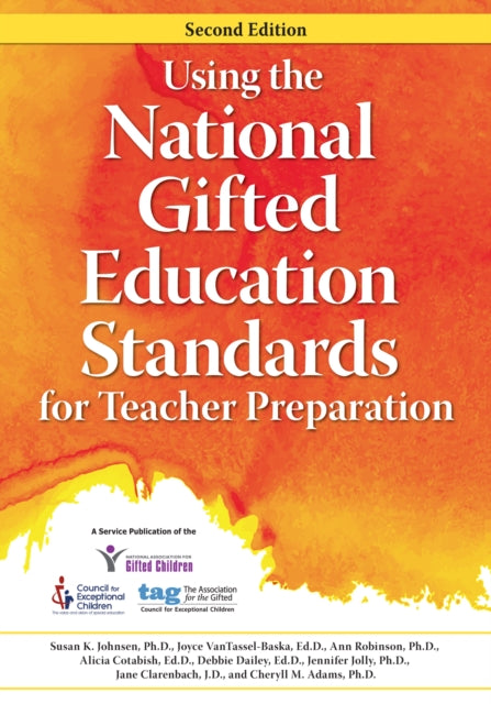 Book cover of: Using the National Gifted Education Standards for Teacher Preparation. By: Susan Johnsen