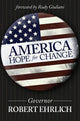 Book cover of: America: Hope for Change. By: Bob Ehrlich