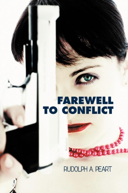 Book cover of: Farewell to Conflict