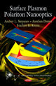 Book cover of: Surface Plasmon Polariton Nanooptics. By: Andrey L. Stepanov