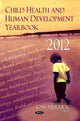 Book cover of: Child Health & Human Development Yearbook 2012. By: Joav Merrick