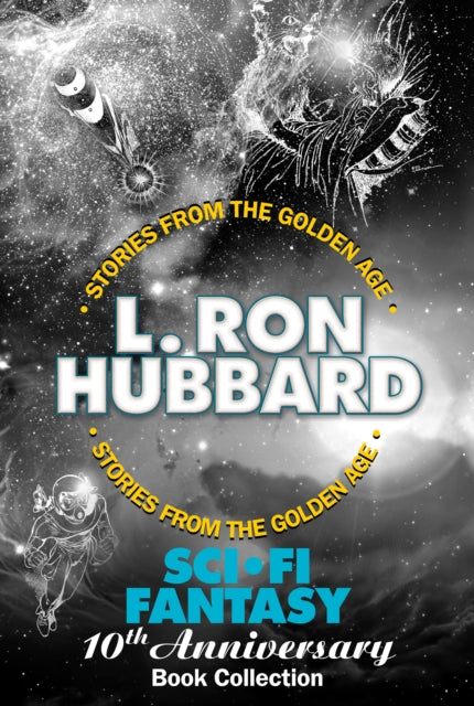 Book cover of: Sci-Fi / Fantasy 10th Anniversary Book Collection (One Was Stubborn, The Tramp, If I Were You and The Great Secret). By: L. Ron Hubbard