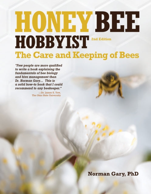 Book cover of: Honey Bee Hobbyist. By: Norman Gary