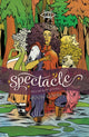 Book cover of: Spectacle Vol. 4. By: Megan Rose Gedris