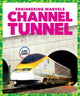 Book cover of: Channel Tunnel. By: Vanessa Black