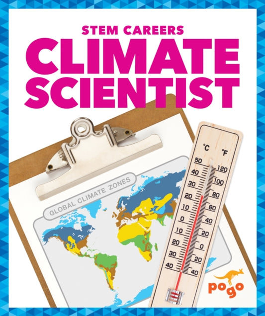 Book cover of: Climate Scientist. By: R.J. Bailey