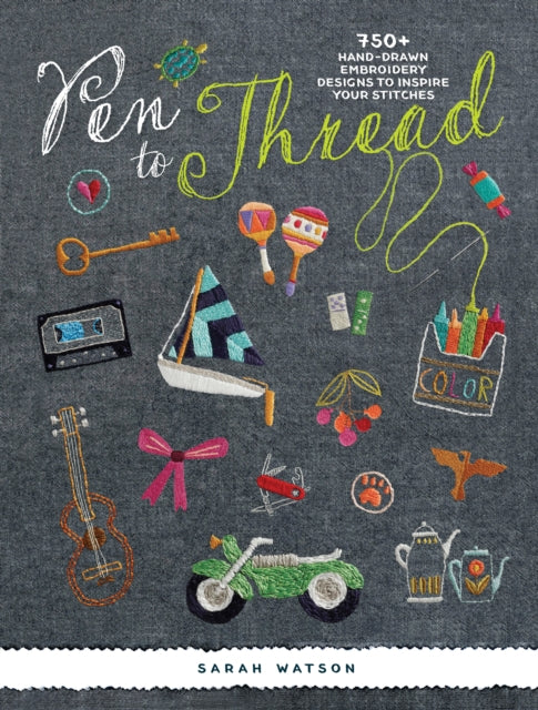 Book cover of: Pen to Thread. By: Sarah Watson