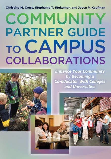 Book cover of: Community Partner Guide to Campus Collaborations. By: Christine M. Cress