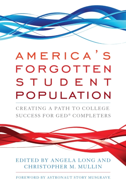 Book cover of: America's Forgotten Student Population. By: Angela Long