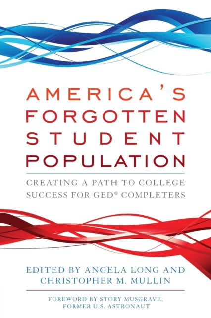 Book cover of: America's Forgotten Student Population. By: Angela Long
