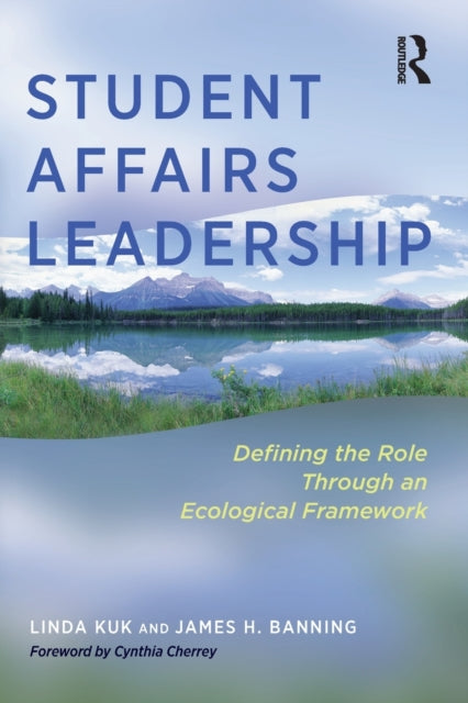 Book cover of: Student Affairs Leadership. By: Linda Kuk