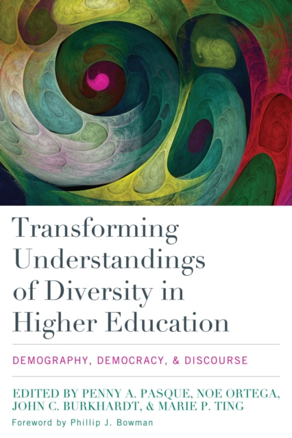 Book cover of: Transforming Understandings of Diversity in Higher Education. By: Penny A. Pasque