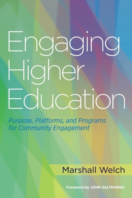 Book cover of: Engaging Higher Education. By: Marshall Welch
