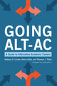 Book cover of: Going Alt-Ac. By: Kevin Kelly