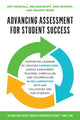 Book cover of: Advancing Assessment for Student Success. By: Amy Driscoll