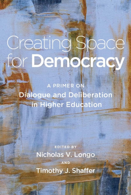 Book cover of: Creating Space for Democracy. By: Timothy J. Shaffer