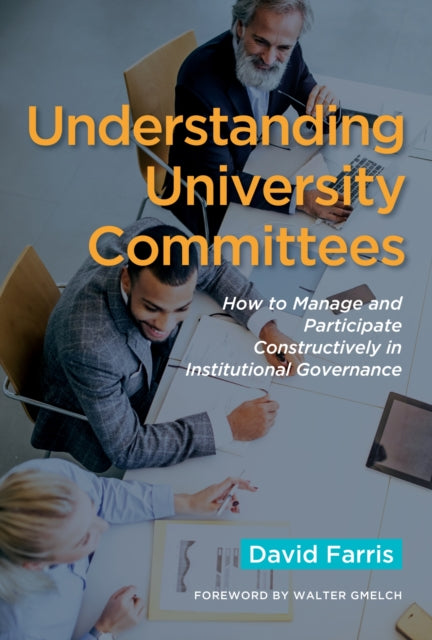 Book cover of: Understanding University Committees. By: David A. Farris