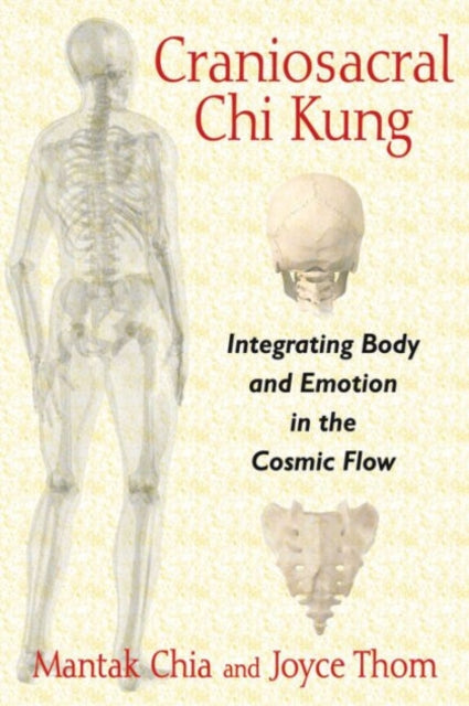 Book cover of: Craniosacral Chi Kung. By: Mantak Chia