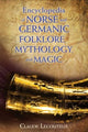 Book cover of: Encyclopedia of Norse and Germanic Folklore, Mythology, and Magic. By: Claude Lecouteux