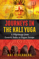 Book cover of: Journeys in the Kali Yuga. By: Aki Cederberg
