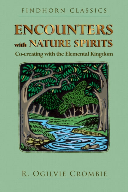 Book cover of: Encounters with Nature Spirits. By: R. Ogilvie Crombie