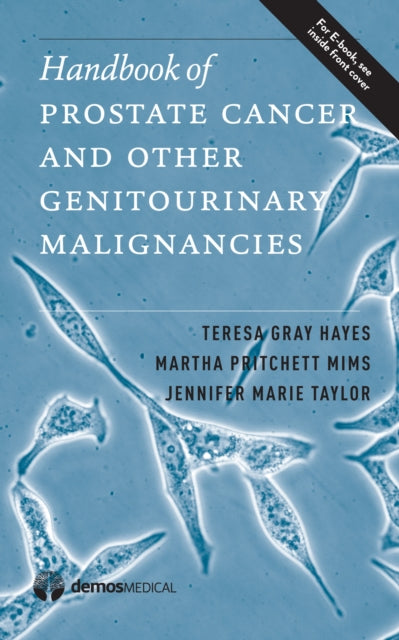 Book cover of: Handbook of Prostate Cancer and Other Genitourinary Malignancies. By: Teresa G. Hayes