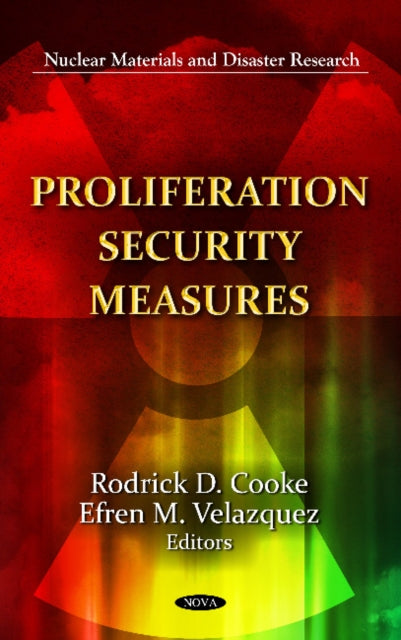 Book cover of: Proliferation Security Measures. By: Rodrick D. Cooke