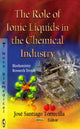 Book cover of: Role of Ionic Liquids in the Chemical Industry. By: José S. Torrecilla
