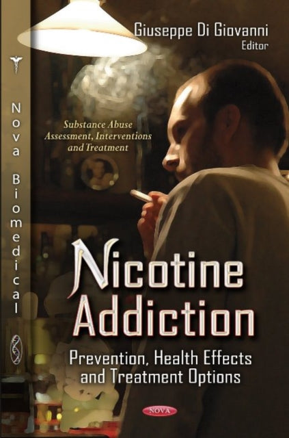 Book cover of: Nicotine Addiction. By: Giuseppe Di Giovanni