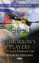 Book cover of: Tomorrow's Players. By: Alean Al-Krenawi
