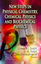 Book cover of: New Steps in Physical Chemistry, Chemical Physics & Biochemical Physics. By: G. E. Zaikov