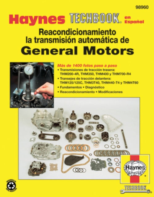 Book cover of: Reacondicionamiento La Transmision Automatica De G. By: Editors of Haynes Manuals