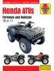 Book cover of: Honda Foreman ATV (95 -11). By: Editors of Haynes Manuals