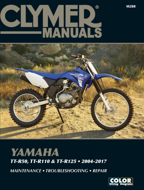 Book cover of: Clymer Yamaha TT-50 (06-17), TT-R110 (08-17) & TT-. By: Clymer Publications