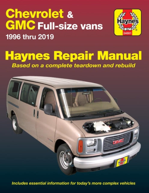 Book cover of: Chevrolet Express & GMC Savana full-size petrol vans (1996-2019) (USA). By: Editors of Haynes Manuals