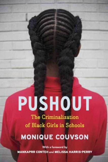 Book cover of: Pushout. By: Monique Morris