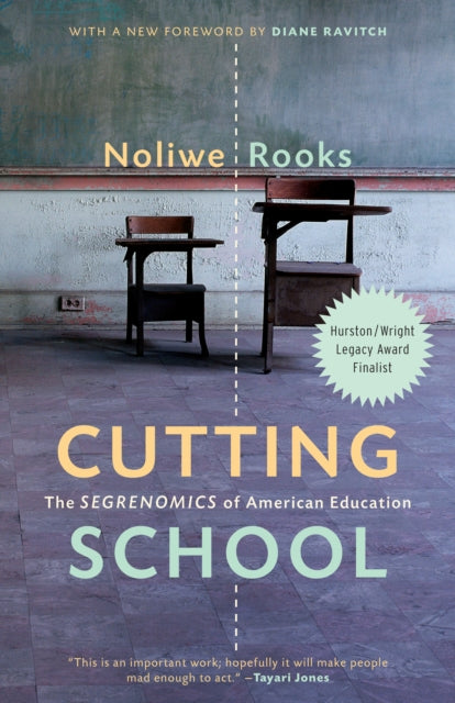 Book cover of: Cutting School. By: Noliwe Rooks