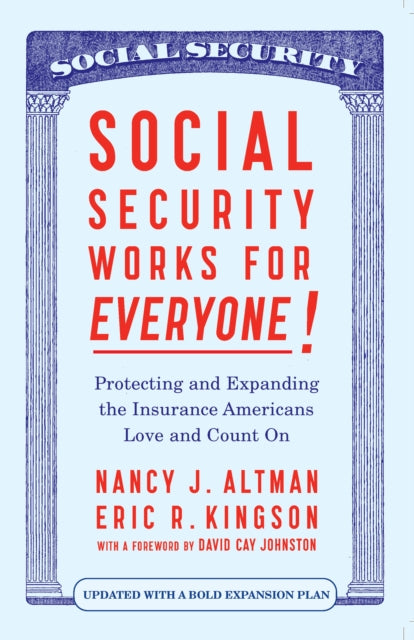 Book cover of: Social Security Works For Everyone!. By: Nancy J. Altman