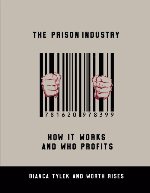 Book cover of: Prison Industry. By: Bianca Tylek